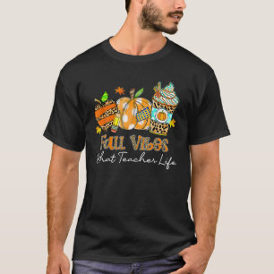 Fall Vibes T-Shirt