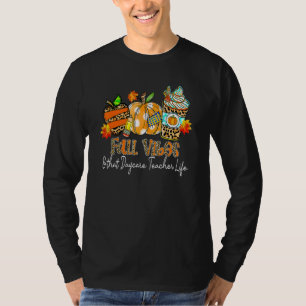 Fall Vibes & That Daycare Teacher Life Apple Penci T-Shirt