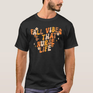 Fall Vibes & That Nurse Life Retro Groovy Pumpkin  T-Shirt