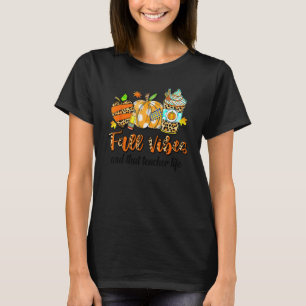 Fall Vibes & That Teacher Life Apple Pencil Pumpki T-Shirt