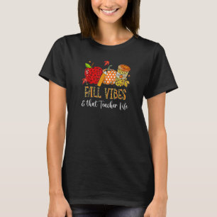 Fall Vibes & That Teacher Life Apple Pencil Pumpki T-Shirt