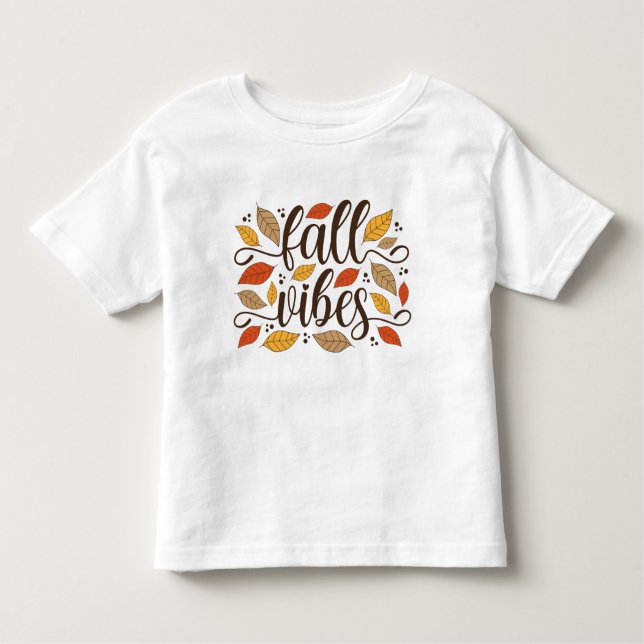 Fall Vibes Toddler T-Shirt (Front)