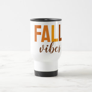 Fall Vibes Travel Mug – Cozy Autumn Coffee Cup