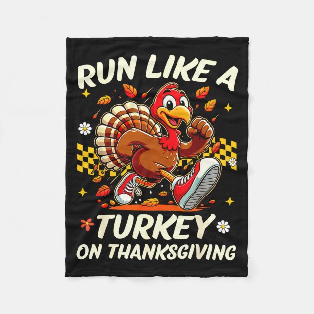 Fall Vibes Turkey Trot Run Like A Turkey On Thanks Fleece Blanket (Front)