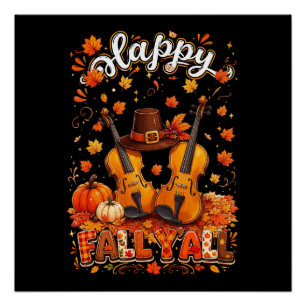 Fall Y'all Thanksgiving Violin Autumn Leaves Poster