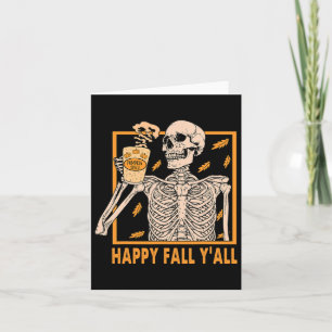 Fall Yall Women Halloween Skeleton Pumpkin Spice  Card
