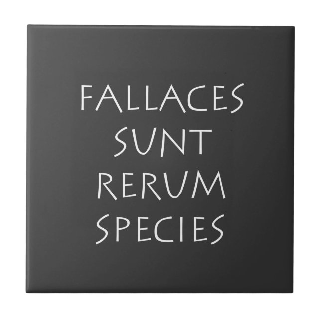 Fallaces sunt rerum species tile (Front)