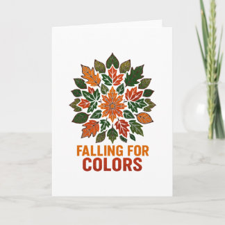 Falling For Colors Autumn Leaves Foliage Thanksgiv Card