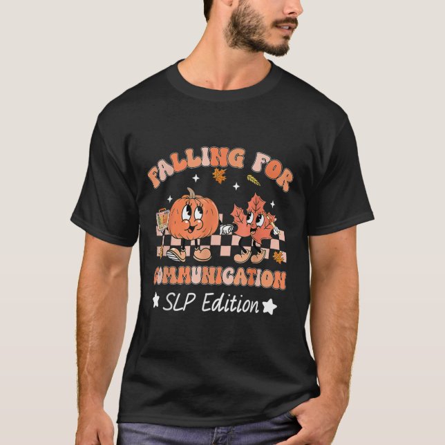 Falling For Communication Slp Edition Thanksgiving T-Shirt (Front)