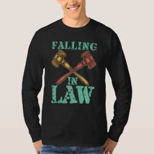 Falling In Law for Aspiring Lawyers and Law Studen T-Shirt
