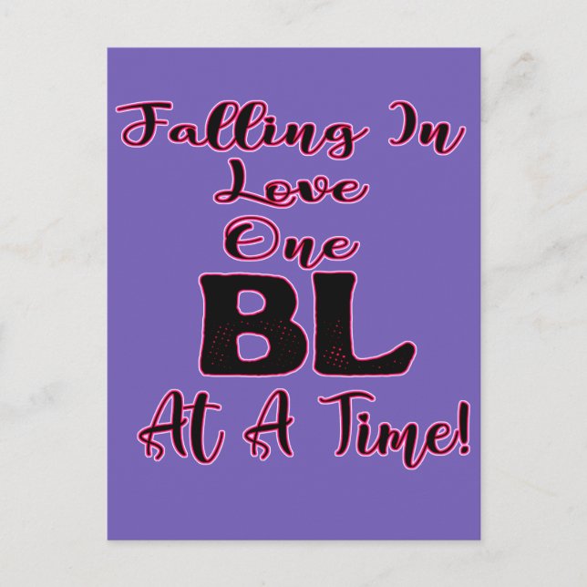 Falling In Love One BL At A Time Postcard (Front)