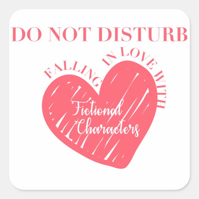 Falling in Love with fictional characters Square Sticker (Front)