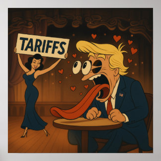 Falling in love with Tariffs Poster