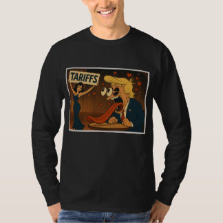 Falling in love with Tariffs T-Shirt