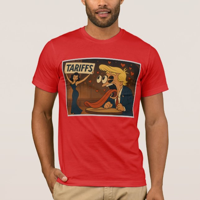 Falling in love with Tariffs T-Shirt (Front)