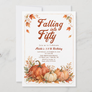 Falling into Fifty Pumpkin 50th Fall Birthday Invitation