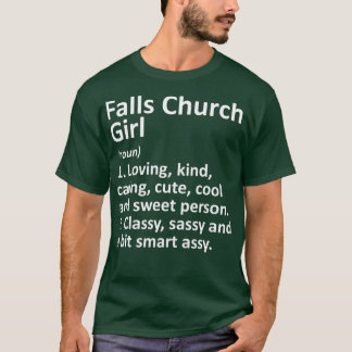 FALLS CHURCH GIRL VA VIRGINIA Funny City Home T-Shirt