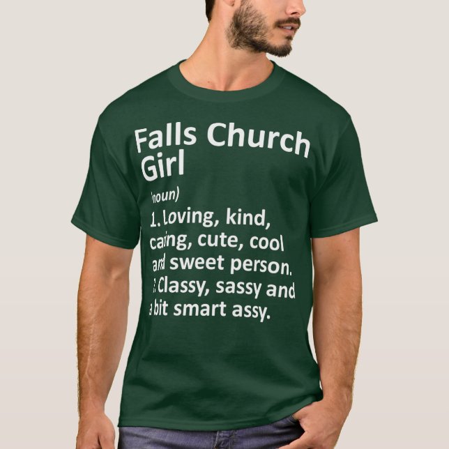 FALLS CHURCH GIRL VA VIRGINIA Funny City Home T-Shirt (Front)