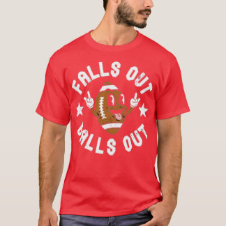 Falls Out Balls Out T-Shirt