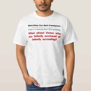 Falsely Accused Of Falsely Accusing T-Shirt