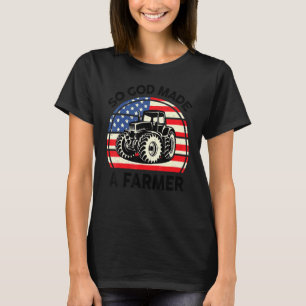 Famer Men Women Kids So God Made A Farmer T-Shirt