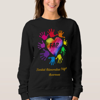 Familial Adenomatous Polyposis Awareness Hands Sweatshirt