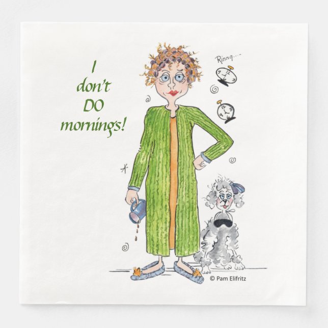 Familiar Saying I Don’t Do Mornings Caricature  Napkin (Front)