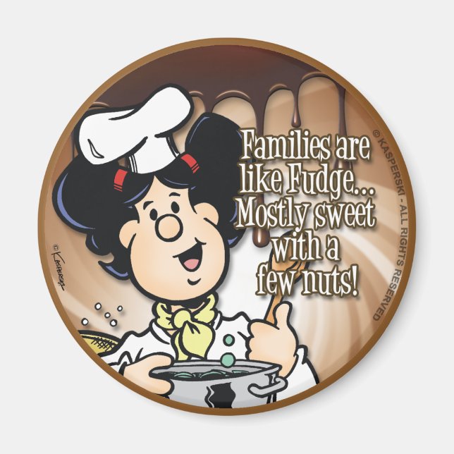 Families Are Like Fudge Magnet (Front)