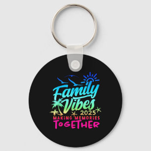Family 2025 Vibes Family Reunion Vacation Making M Key Ring