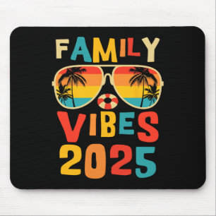 Family 2025 Vibes Family Reunion Vacation Making M Mouse Pad