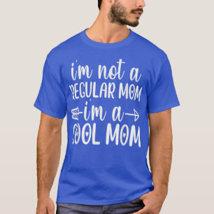 Family 365 Not A Regular Mum A Cool Mum Graphic Te T-Shirt