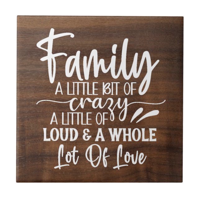 Family A Little Bit Of Crazy Ceramic Tile (Front)