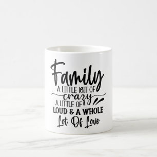 Family A Little Bit Of Crazy Classic Mug