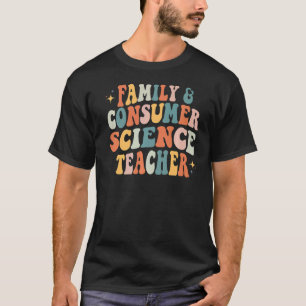 Family and Consumer Science FACS FCS Teacher Back T-Shirt