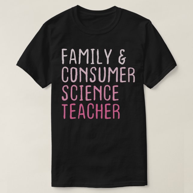 Family and Consumer Science Facs Teacher Back To S T-Shirt (Design Front)