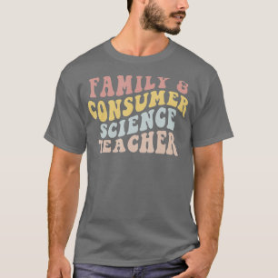 Family and Consumer Science Facs Teacher Back To S T-Shirt