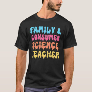 Family and Consumer Science Teacher FACS Groovy Ha T-Shirt