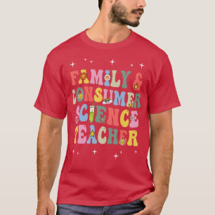 Family And Consumer Science Teacher Groovy T-Shirt