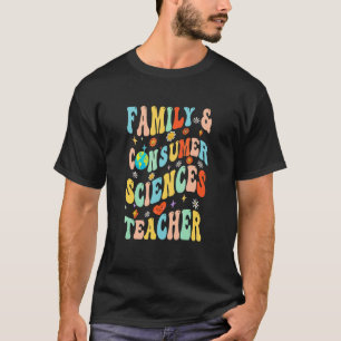 Family And Consumer Science Teacher T-Shirt