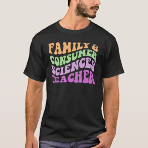Family And Consumer Sciences Teacher T-Shirt