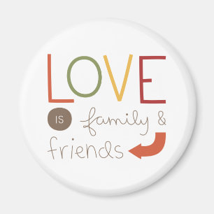 family and friends magnet