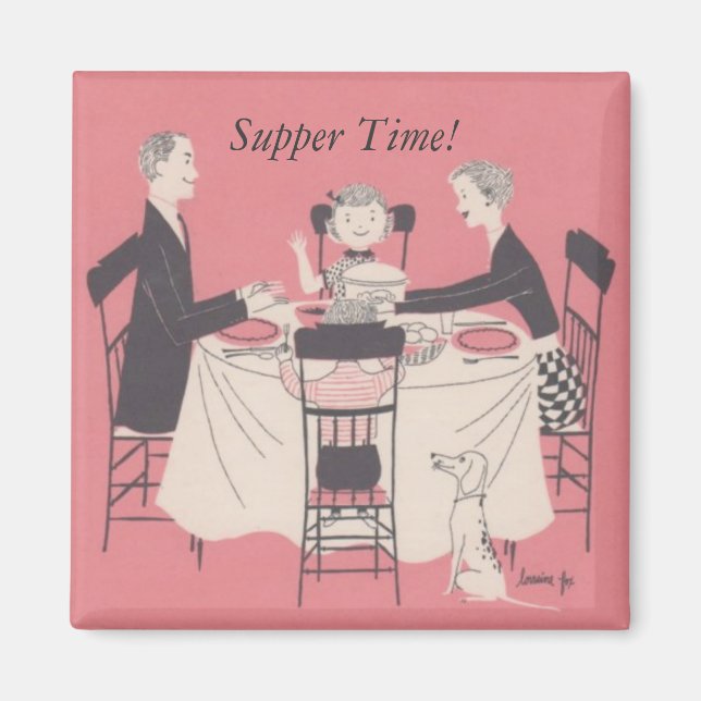 family at the table, Supper Time! Magnet (Front)