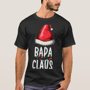 Family Bapa Claus Christmas Santa's Pajama Matchin T-Shirt