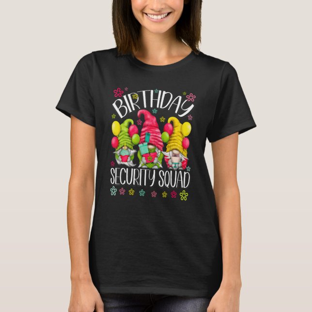 Family Birthday Security Squad With Cute Womens Gn T-Shirt (Front)
