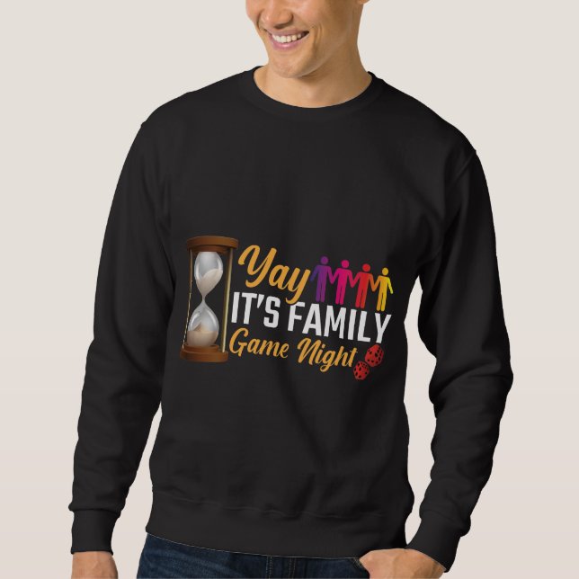 Family Board Game Night Gift Dice Card Games Sweatshirt (Front)