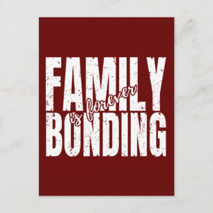 family bonding is forever  postcard