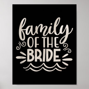 Family Bride Squad Tees Wedding Gift Women  Poster