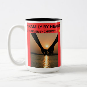 FAMILY BY HEART FOREVER BY CHOICE Two-Tone COFFEE MUG