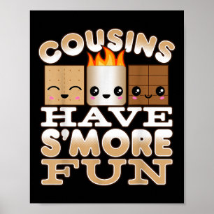 Family Camping Shirts For Kids Cousins Have Smore Poster