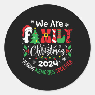 Family Christmas 2024 Funny Xmas Family Matching P Classic Round Sticker